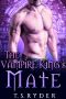 [Vampire King 06] • The Vampire King's Mate